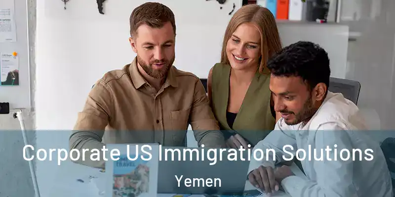  Corporate US Immigration Solutions Yemen