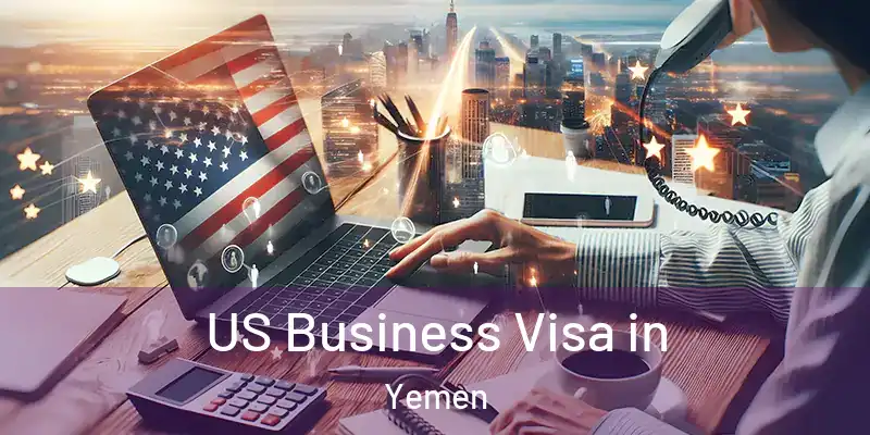  US Business Visa in Yemen