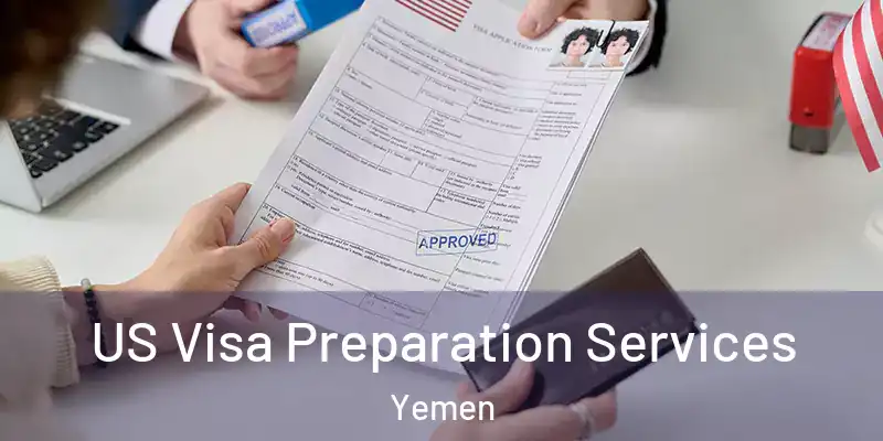  US Visa Preparation Services Yemen